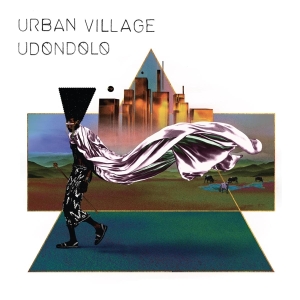 Urban Village - Udondolo i gruppen VI TIPSAR / Julklappstips Vinyl hos Bengans Skivbutik AB (3972807)