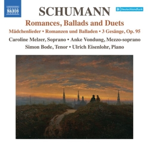 Schumann Robert - Romances, Ballads, & Duets i gruppen Externt_Lager / Naxoslager hos Bengans Skivbutik AB (3974108)