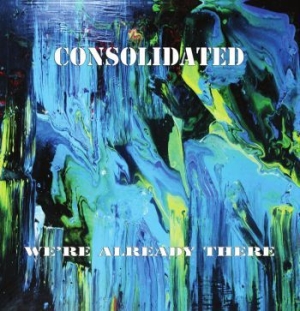 Consolidated - Weære Already There i gruppen CD / Rock hos Bengans Skivbutik AB (3976716)