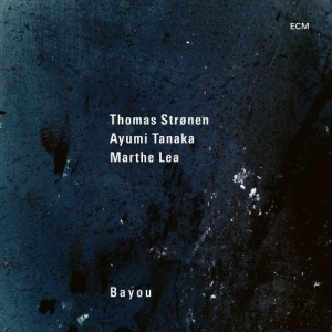 Strønen Thomas Tanaka Ayumi Lea - Bayou i gruppen VINYL / Jazz hos Bengans Skivbutik AB (3977800)