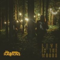 Hawkins - Live In The Woods i gruppen VINYL / Pop-Rock,Reggae hos Bengans Skivbutik AB (3978488)