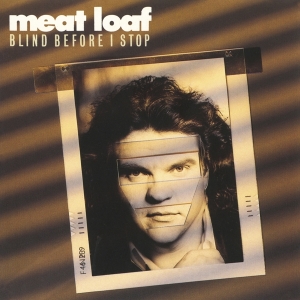 Meat Loaf - Blind Before I Stop i gruppen VI TIPSAR / Julklappstips CD hos Bengans Skivbutik AB (3980125)