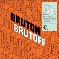 Blandade Artister - Bruton Brutoff - The Ambient Electr i gruppen VINYL / Pop-Rock hos Bengans Skivbutik AB (3981750)