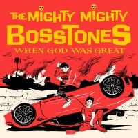 Mighty Mighty Bosstones The - When God Was Great i gruppen CD / CD Punk hos Bengans Skivbutik AB (3982105)