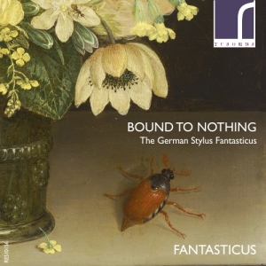 Fantasticus - Bound To Nothing: The German Stylus i gruppen CD / Klassiskt hos Bengans Skivbutik AB (3983175)