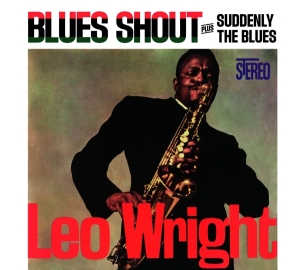 Leo Wright - Blues Shout + Suddenly The Blues i gruppen CD / Jazz hos Bengans Skivbutik AB (3983239)