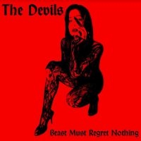 Devils - Beast Must Regret Nothing i gruppen CD / Pop-Rock hos Bengans Skivbutik AB (3984992)