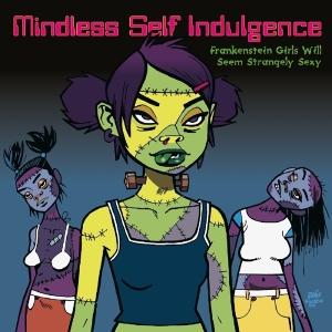 Mindless Self Indulgence - Frankenstein Girls Will Seem Strangely Sexy i gruppen ÖVRIGT / -Startsida MOV hos Bengans Skivbutik AB (3986487)