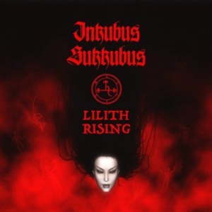 Inkubus Sukkubus - Lilith Rising i gruppen CD / Hårdrock/ Heavy metal hos Bengans Skivbutik AB (3989389)