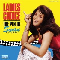 Swan Records - Ladies Choice: The Pen Of Swan Reco i gruppen VI TIPSAR / Record Store Day / RSD-21 hos Bengans Skivbutik AB (3989990)