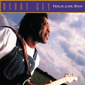 Buddy Guy - Feels Like Rain i gruppen VI TIPSAR / Julklappstips Vinyl hos Bengans Skivbutik AB (3990446)