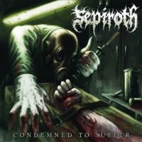 Sepiroth - Condemned To Suffer i gruppen VINYL / Hårdrock hos Bengans Skivbutik AB (3991318)