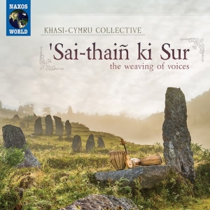 Khasi-Cymru Collective - Sai-Thaiñ Ki Sur (The Weaving Of Vo i gruppen VI TIPSAR / Julklappstips CD hos Bengans Skivbutik AB (3992568)