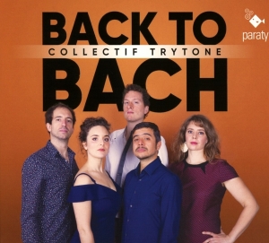 Collectif Trytone - Back To Bach i gruppen CD / Klassiskt,Övrigt hos Bengans Skivbutik AB (3995112)