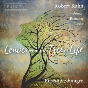 Ensemble Emigre - Robert Kahn: Leaves From The Tree Of Life i gruppen CD / Klassiskt,Övrigt hos Bengans Skivbutik AB (3995354)