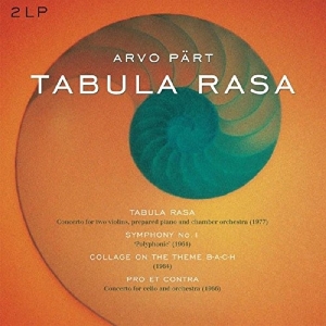 A. Part - Tabula Rasa/Symphony 1/Collage On A Theme B-A-C-H/Pro Et Contra i gruppen VINYL / Klassiskt,Övrigt hos Bengans Skivbutik AB (3995485)