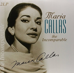 Maria Callas - Incomparable i gruppen VI TIPSAR / Julklappstips Vinyl hos Bengans Skivbutik AB (3995506)