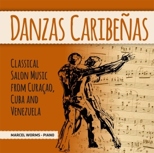 Marcel Worms - Danzas Caribenas i gruppen CD / Klassiskt,Övrigt hos Bengans Skivbutik AB (3995550)