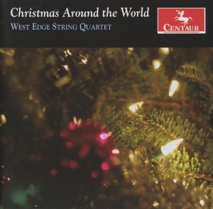 West Edge String Quartet - Christmas Around The World i gruppen CD / Klassiskt,Övrigt hos Bengans Skivbutik AB (3995664)