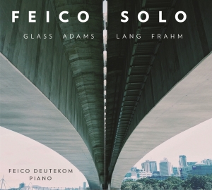 Feico Deutekom - Feico Solo: Glass Adams Lang Frahm i gruppen CD / Klassiskt,Övrigt hos Bengans Skivbutik AB (3995800)