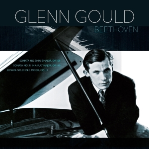 Glenn Gould - Beethoven: Pianosonatas 30,31,32 i gruppen VI TIPSAR / Julklappstips Vinyl hos Bengans Skivbutik AB (3995875)