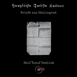 R.Y. Gawlick - Briefe Aus Stalingrad i gruppen CD / Klassiskt,Övrigt hos Bengans Skivbutik AB (3995963)