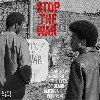 Various Artists - Stop The War - Vietnam Through The i gruppen VI TIPSAR / Julklappstips CD hos Bengans Skivbutik AB (3996494)