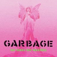 Garbage - No Gods No Masters i gruppen CD / Pop-Rock hos Bengans Skivbutik AB (3996711)