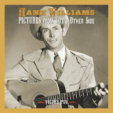 Hank Williams - Pictures From Life's Other Side, Vo i gruppen CD / Country,Pop-Rock hos Bengans Skivbutik AB (4000563)