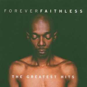 Faithless - Forever Faithless: The Greatest Hits i gruppen ÖVRIGT / Övrigt / aub hos Bengans Skivbutik AB (4002846)
