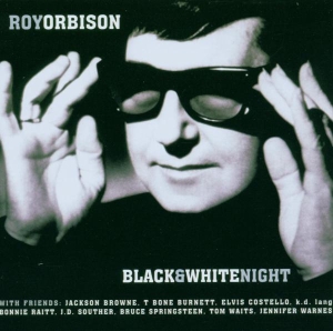 Orbison Roy - Black & White Night i gruppen CD / Pop-Rock hos Bengans Skivbutik AB (4002869)