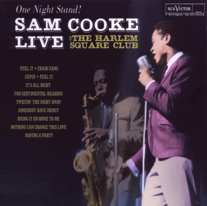 Cooke Sam - One Night Stand - Sam Cooke Live At The Harlem Square Club, 1963 i gruppen ÖVRIGT / Övrigt / aub hos Bengans Skivbutik AB (4003093)