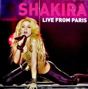 Shakira - Live From Paris i gruppen CD / Pop-Rock,Övrigt hos Bengans Skivbutik AB (4003283)