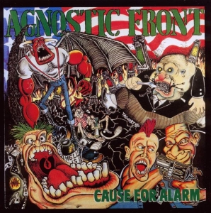 Agnostic Front - Cause For Alarm (Re-Issue) i gruppen ÖVRIGT / Övrigt / aub hos Bengans Skivbutik AB (4005568)