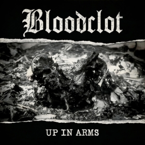 Bloodclot - Up In Arms i gruppen CD / Hårdrock hos Bengans Skivbutik AB (4006623)