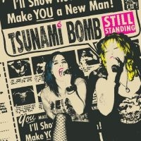 Tsunami Bomb - Still Standing i gruppen VINYL / Pop-Rock hos Bengans Skivbutik AB (4007923)