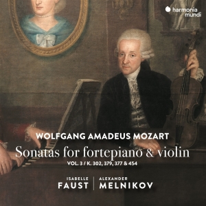 Isabelle Faust - Mozart Sonatas For Fortepiano & Violin Vol.3 i gruppen CD / Klassiskt,Övrigt hos Bengans Skivbutik AB (4008380)