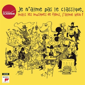 Various - Je N'aime Pas Le Classique, Mais Les Musiques De Films, J'aime Bien ! i gruppen CD / Klassiskt,Övrigt hos Bengans Skivbutik AB (4008886)