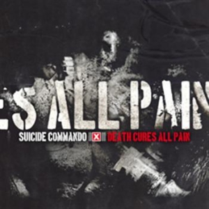 Suicide Commanda - Death Cures All Pain i gruppen CD / Hårdrock/ Heavy metal hos Bengans Skivbutik AB (401043)