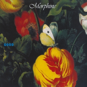 Morphine - Good i gruppen ÖVRIGT / -Startsida MOV hos Bengans Skivbutik AB (4011361)