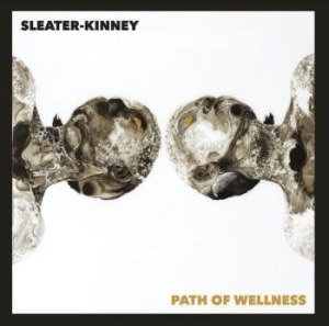 Sleater Kinney - Path Of Wellness (Black Vinyl) i gruppen VI TIPSAR / Julklappstips Vinyl hos Bengans Skivbutik AB (4011407)