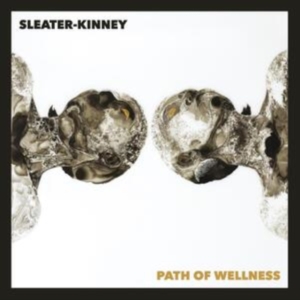 Sleater Kinney - Path Of Wellness (White Vinyl) i gruppen ÖVRIGT / -Start CS hos Bengans Skivbutik AB (4011408)