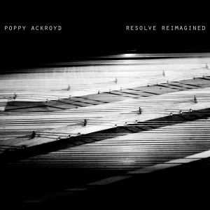 Ackroyd Poppy - Resolve Reimagined i gruppen VI TIPSAR / Julklappstips Vinyl hos Bengans Skivbutik AB (4011610)