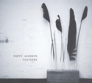 Poppy Ackroyd - Feathers i gruppen CD / Klassiskt,Övrigt hos Bengans Skivbutik AB (4011613)