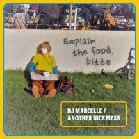 Dj Marcelle / Another Nice Mess - Explain The Food Bitte i gruppen VINYL / Dance-Techno hos Bengans Skivbutik AB (4012482)