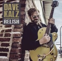 Kalz Dave - Relish i gruppen CD / Blues,Jazz hos Bengans Skivbutik AB (4012682)