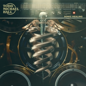 Todd Michael Hall - Sonic Healing i gruppen CD / Hårdrock hos Bengans Skivbutik AB (4014621)