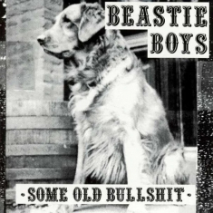 Beastie Boys - Some Old Bullshit (Vinyl) i gruppen ÖVRIGT / CDV06 hos Bengans Skivbutik AB (4016591)