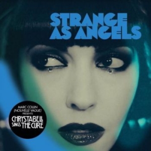 Strange As Angels - Chrysta Bell Sings The Cure i gruppen CD / Pop hos Bengans Skivbutik AB (4017306)