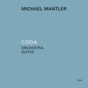 Mantler Michael - Coda - Orchestral Suites For Large i gruppen CD / Jazz,Övrigt hos Bengans Skivbutik AB (4017839)